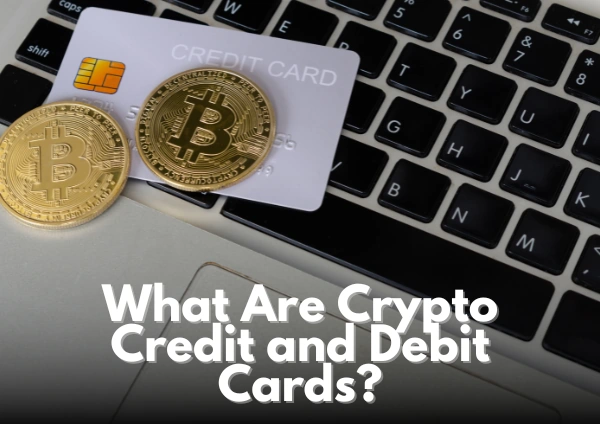 Kripto-kredi-kartları-ve-kripto-banka-kartları
